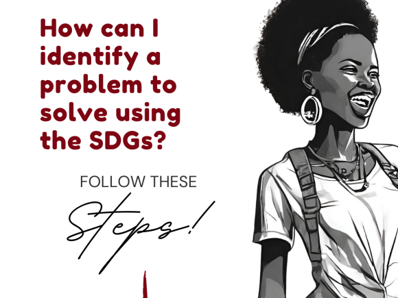 How to Identify a Problem to Solve Using the Sustainable Development Goals (SDGs)